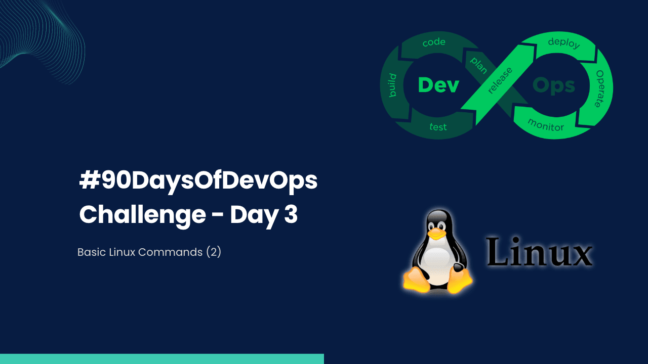 #90DaysOfDevOps Challenge - Day 3 - Basic Linux Commands (2)