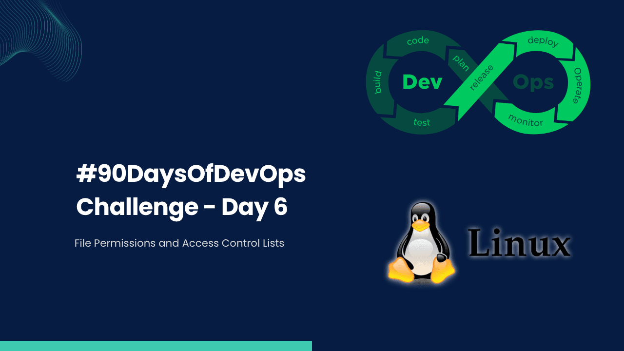 #90DaysOfDevOps Challenge - Day 6 - File Permissions and Access Control Lists